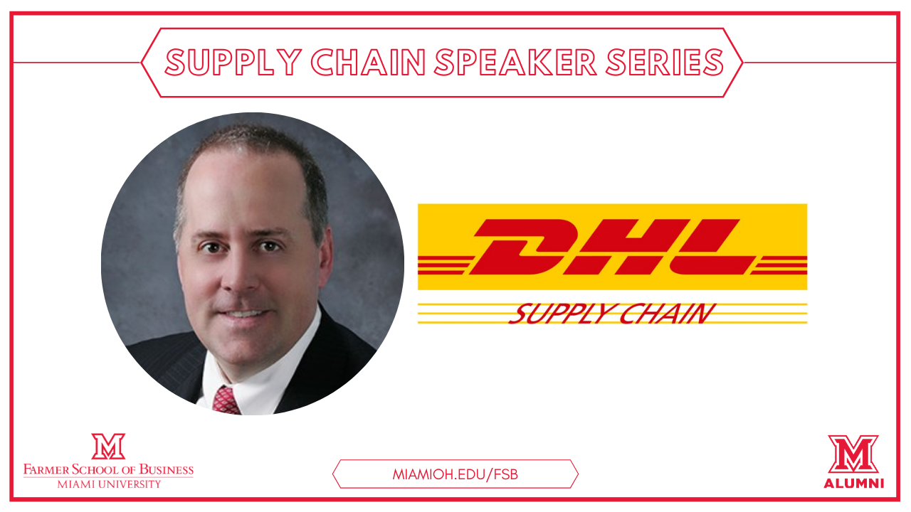 Image for The Farmer School of Business Presents: Scott Cubbler, President of Life Sciences and Healthcare at DHL Supply Chain North America webinar